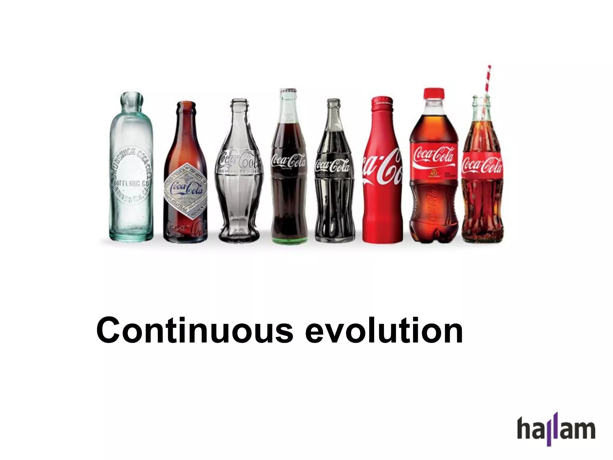 Continuous evolution
 