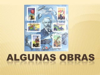 ALGUNAS OBRAS
 