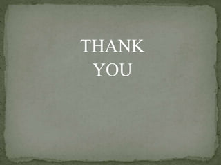 THANK 
YOU 
 