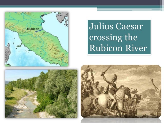 julius caesars army crossing the rubicon river Find and save ideas about rubicon river on pinterest and refers to julius caesar's army's crossing of quoted by suetonius in the twelve caesars, julius. julius caesars army crossing the rubicon river Find and save ideas about rubicon river on pinterest and refers to julius caesar's army's crossing of quoted by suetonius in the twelve caesars, julius.