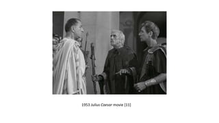 1953 Julius Caesar movie [11] 
 