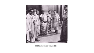 1953 Julius Caesar movie [11] 
 
