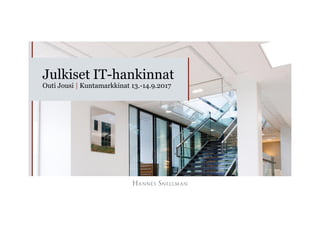 Julkiset IT-hankinnat
Outi Jousi | Kuntamarkkinat 13.-14.9.2017
 