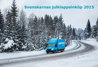 Svenskarnas julklappsinköp 2015
 