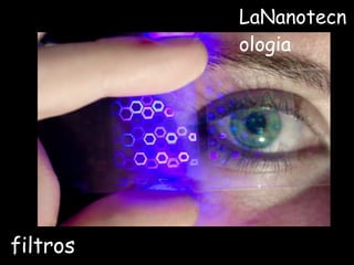 filtros LaNanotecnologia 