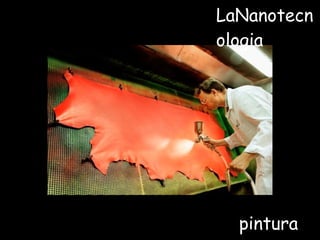 LaNanotecnologia pintura 