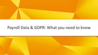 -Payroll Data & GDPR: What you need to know
 