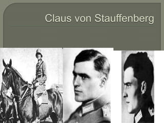 Claus von Stauffenberg 