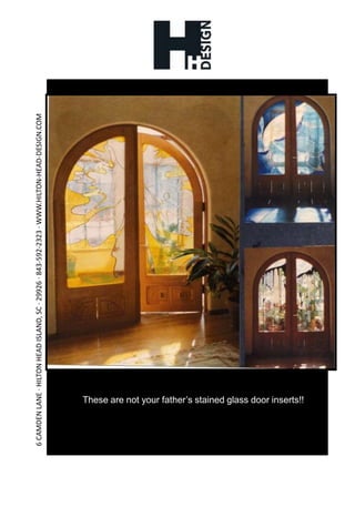 These are not your father’s stained glass door inserts!!