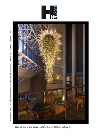 Chandelier in the Atrium of the hotel.  30 feet in length.