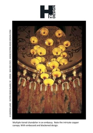 Multiple tiered chandelier in an embassy.  Note the intricate copper canopy. With embossed and blackened design.