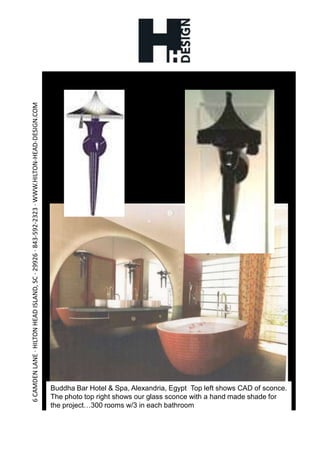 Buddha Bar Hotel & Spa, Alexandria, Egypt  Top left shows CAD of sconce.  The photo top right shows our glass sconce with a hand made shade for the project…300 rooms w/3 in each bathroom