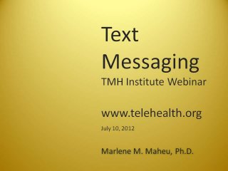 July 2012 Texting Webinar