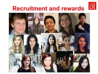 Recruitment and rewards
 