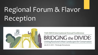 Regional Forum & Flavor
Reception
 