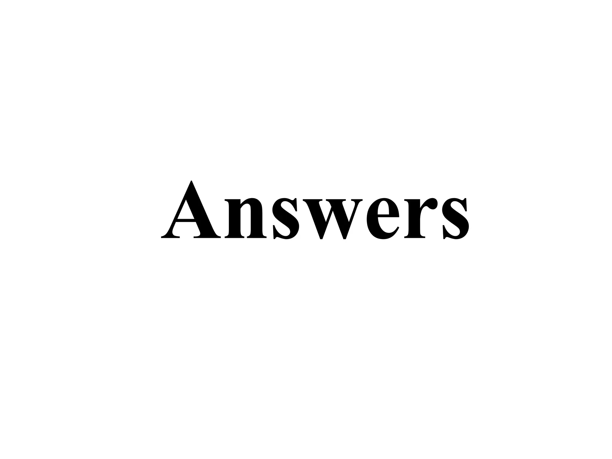Answers
 