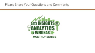 Please Share Your Questions and Comments
MONTHLY SERIES
 