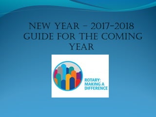 New Year – 2017-2018
Guide For the comiNG
Year
 