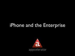 iPhone and the Enterprise
 