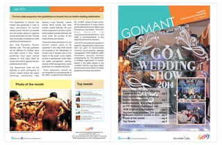 July 2014 4 
Tourism dept proposes new guidelines to boosts Goa as India's leading destination 
Photo of the month Top tweets 
www.facebook.com/@TourismGoa officialgoatourism 
july2014 
Vol 1 Issue 8 
@TourismGoa www.facebook.com/officialgoatourism 
Deepika ?@Miss_nautanki 
Nnilpa@chemical_ex 
5aif 5haikh@5aif 
Sanchita@Miss_BigEyes 
Goa Tourism Development Corporation Ltd. 
( A Government of Goa Undertaking) 
Paryatan Bhavan, 2nd floor, Patto, Panaji, Goa - INDIA 
Tel. Off.: +91 832 2437132, 2437728, 248515, 2494500, 2438966 Fax.: +91 832 2437433 
Reservations: +91 832 2438866, 2437701, 2438002, 2438003 Fax.: +91 832 2438126 
Website: http//www.goa-tourism.com Email : reservations@goa-tourism.com 
The Department of Tourism has 
framed new guidelines in order to 
issue permissions for tourism 
related events. The aim is to simplify 
and encourage people to organize 
events all through the year. This will 
also encourage transparency while 
granting such permissions. 
Shri. Dilip Parulekar, Tourism 
Minister, said, “The new guidelines 
will be effective for holding minor 
and major events in Goa. These 
guidelines have been framed 
keeping in mind issue faced by 
people who wish to organize tourism 
related events in Goa.” 
The Department shall be the 
authority to grant permissions to 
tourism related events like beach 
weddings, handicrafts, night 
bazaars, music festivals, cultural 
events, MICE events, and other 
tourism related festivals. All such 
events organized in private or public 
lands outside licensed premises will 
come under the purview of this 
single window permissions. 
Those who seek permission for any 
tourism related event to be 
organized in the state shall submit 
his proposal to the Department of 
Tourism with a detailed plan for the 
theme of the event, event details, 
number of participants, ticket rates, 
fire safety arrangement, parking, 
security, traffic arrangements, public 
amenities and a detailed site plans. 
Each application should be 
accompanied by a processing fee of 
Rs. 5000/- incase of minor event and 
Rs. 15,000/- incase of major event. 
All the applications of major events 
will be placed before the State Level 
Permissions Committee. The SLPC 
m a y e v o l v e i t s 
procedures/standards/forms and 
make a recommendation to the 
State Government for decision. 
The SLPC will study the proposal in 
detail for organizing any major event 
from the point of environmental 
concerns, sound pollution, garbage 
management, CRZ violations, traffic 
movement, security, sanitary 
arrangements, etc. The central idea 
is facilitate organization of tourism 
events in the state subject to the 
condition that the organizers follow 
all instructions and adhere to safety 
guidelines and other parameters. 
Goa Tourism organized Wedding 
Carnaval 2014 …pg 2 
Goa registers highest growth in 
tourist charter arrivals …pg 2 
Achievements: Goa bags 4 awards 
at TTF Kolkata, Hyderabad and 
IITM Chennai & Bangalore …pg 3 
Tourism dept proposes new guidelines 
to boosts tourism events in Goa…pg 4 
Photo of the month …pg 4 
Top Tweets …pg 4 
I am really hoping to get views like this 
over the weekend.#travel #ttot #dudhsagarfalls 
Anuradha Goyal ?@anuradhagoyal 
A little cormorant from the lush green fields of 
#Goa #travel #birds #birdsofindia 
can spend hours sketching ships endlessly 
#PanjimPromenade #urbansketcher #Watercolor 
RT it's goa, I gotta be rite, it's home away from 
home. Simply in love with goa 
Goa beyond beaches and beer - Soaked in the 
spirit of Sao Joao #Goa 
Chikal Kalo festival celebrated at Marcel Goa Wedding Carnaval 2014 
beaches and beyond 
 