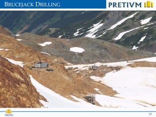 BRUCEJACK DRILLING




                     23
 