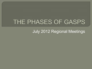 July 2012 Regional Meetings
 