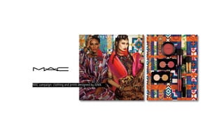 MAC campaign: clothing and prints designed by JUMA
 