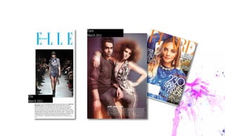 Elle
March 2011
Flare
March 2011
 