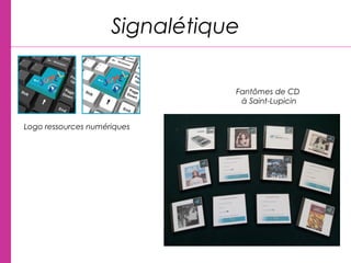 Signalétique
Logo ressources numériques
Fantômes de CD
à Saint-Lupicin
 