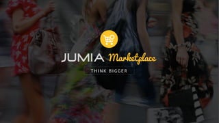 Marketplace 
THINK BIGGER 
