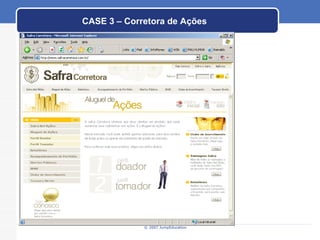 CASE 3 – Corretora de Ações 