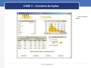 CASE 3 – Corretora de Ações ... cores, fontes e estilo... 