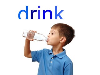 drink
 