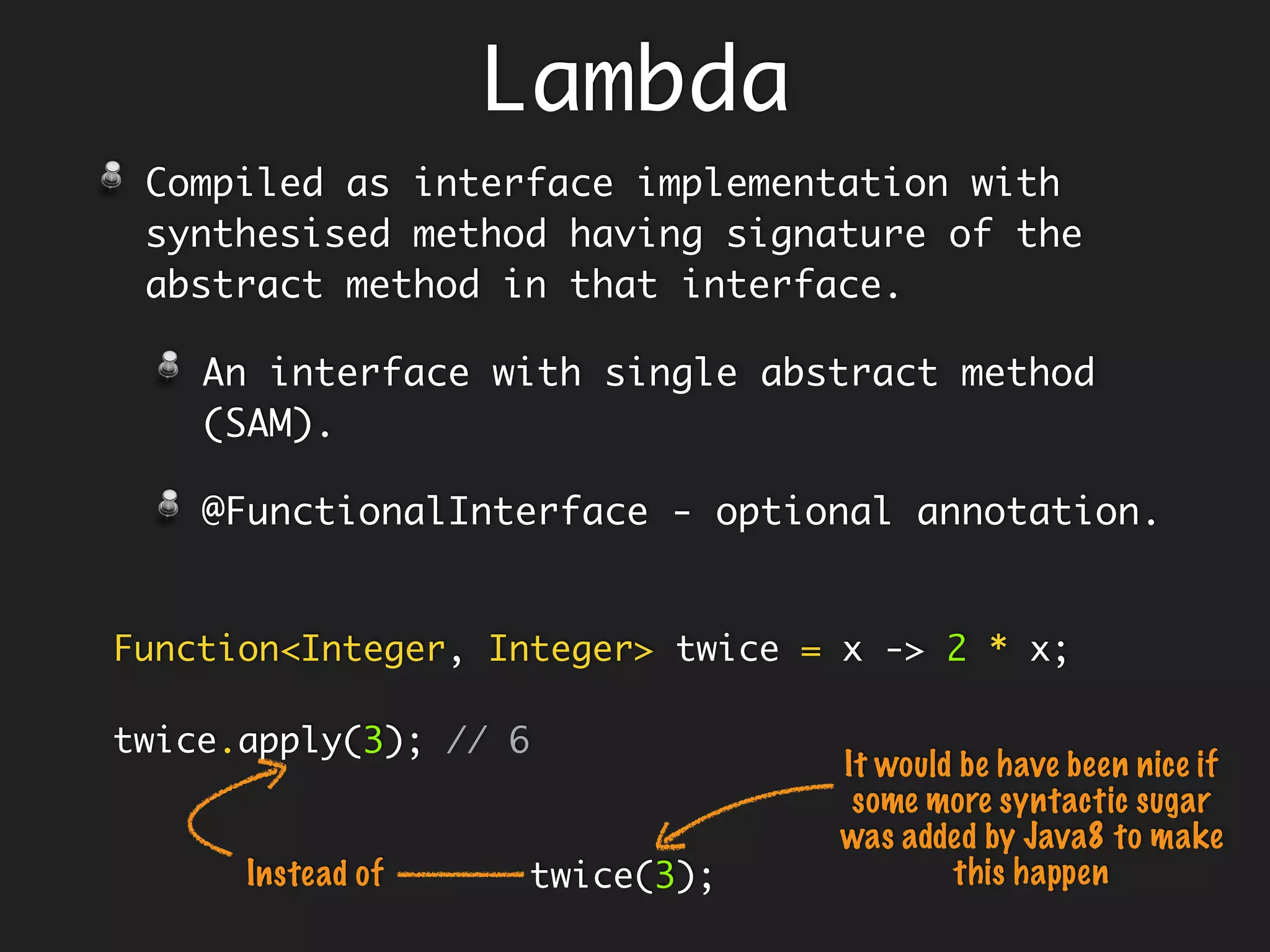 Hmmm…One can work to make an object
immutable though!
Functions that operate on immutable
data are then pure functions. For any
transformation they produce new data,
leaving the old unmodified.
f
Time is never conflated with state,
because (immutable) data is a snapshot
at a point in time of a particular
state.
f
Chai Chat: OO & FP
 