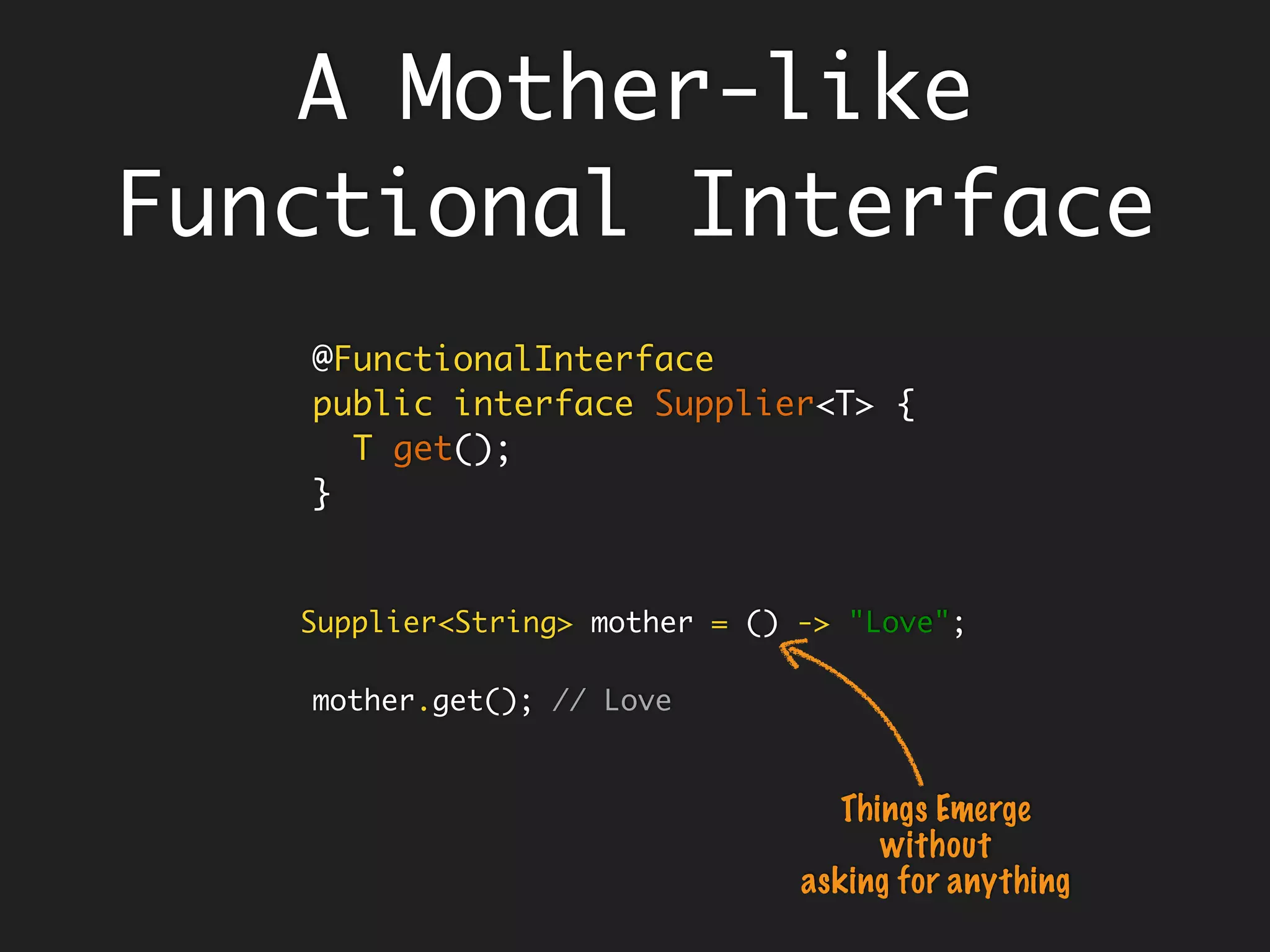 Existing
Functional Interfaces
public interface Comparator<T> {
public int compare(T o1, T o2);
}
// can be written as
(a, b) -> (a < b) ? -1 : (a == b) ? 0 : 1;
// or simply
(a, b) -> a - b;
 