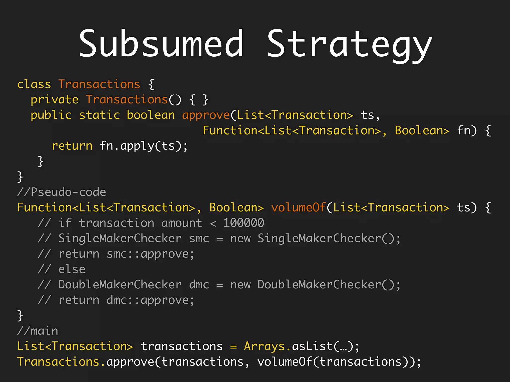 Function<Double, Double> power(double raiseTo) {
return x -> Math.pow(x, raiseTo);
}
Function<Double, Double> square = power(2.0);
square.apply(2.0); // 4.0
Function<Double, Double> cube = power(3.0);
cube.apply(2.0); // 8.0
Return function
from a function
Subsumed Factory Method.
 