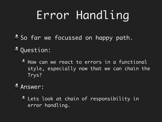 Reflections
Currying refers to the phenomena of
rewriting a N-arg function to a nest
of functions, each taking only 1-arg
at a time.
It replaces the need for having to
explicitly “wrap” the old function
with a different argument list - Keeps
code DRY.
You curry strictly from left-to-right.
DI is achieved, not just by injecting
functions, but also by currying
functions. When we curry arguments,
we are injecting dependency.
http://codejugalbandi.github.io/codejugalbandi.org
 