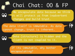 Chai Chat: OO & FP
 