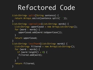 abstract class Logger {
enum Level { INFO, WARN, ERROR, FATAL };
public void log(Level level, String message) {
String logMessage = enrich(level, message);
write(logMessage);
}
// Hook
protected String enrich(Level level, String message) {
return String.format("%s [%s] %s %s", new Date(), Thread.currentThread(), level,
message);
}
//Mandate
abstract void write(String message);
}
class DatabaseLogger extends Logger {
DatabaseLogger(String url) { }
void write(String message) {
System.out.println("Database Logger writing => " + message);
}
}
class ConsoleLogger extends Logger {
void write(String message) {
System.out.println("Console Logger writing => " + message);
}
}
Can the design be improved?
Download the Gist Logger Refactoring
 