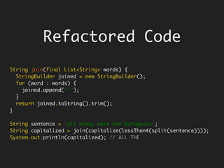 Subsumed Templateclass Logger {
private final Consumer<String> destination;
enum Level { INFO, WARN, ERROR, FATAL };
Logger(Consumer<String> destination) { this.destination = destination; }
public void log(Level level, String message) {
String logMessage = enrich(level, message);
destination.accept(logMessage);
}
protected String enrich(Level level, String message) {
return String.format("%s [%s] %s %s", new Date(), Thread.currentThread(), level,
message);
}
}
class DatabaseWriter {
DatabaseWriter(String url) { }
void write(String message) {
System.out.println("Database Logger writing => " + message);
}
}
public static void main(String[] args) throws Exception {
Logger db = new Logger(new DatabaseWriter("url")::write);
db.log(Logger.Level.INFO, "Hello");
Logger console = new Logger(System.out::println);
console.log(Logger.Level.INFO, "Hello");
}
 