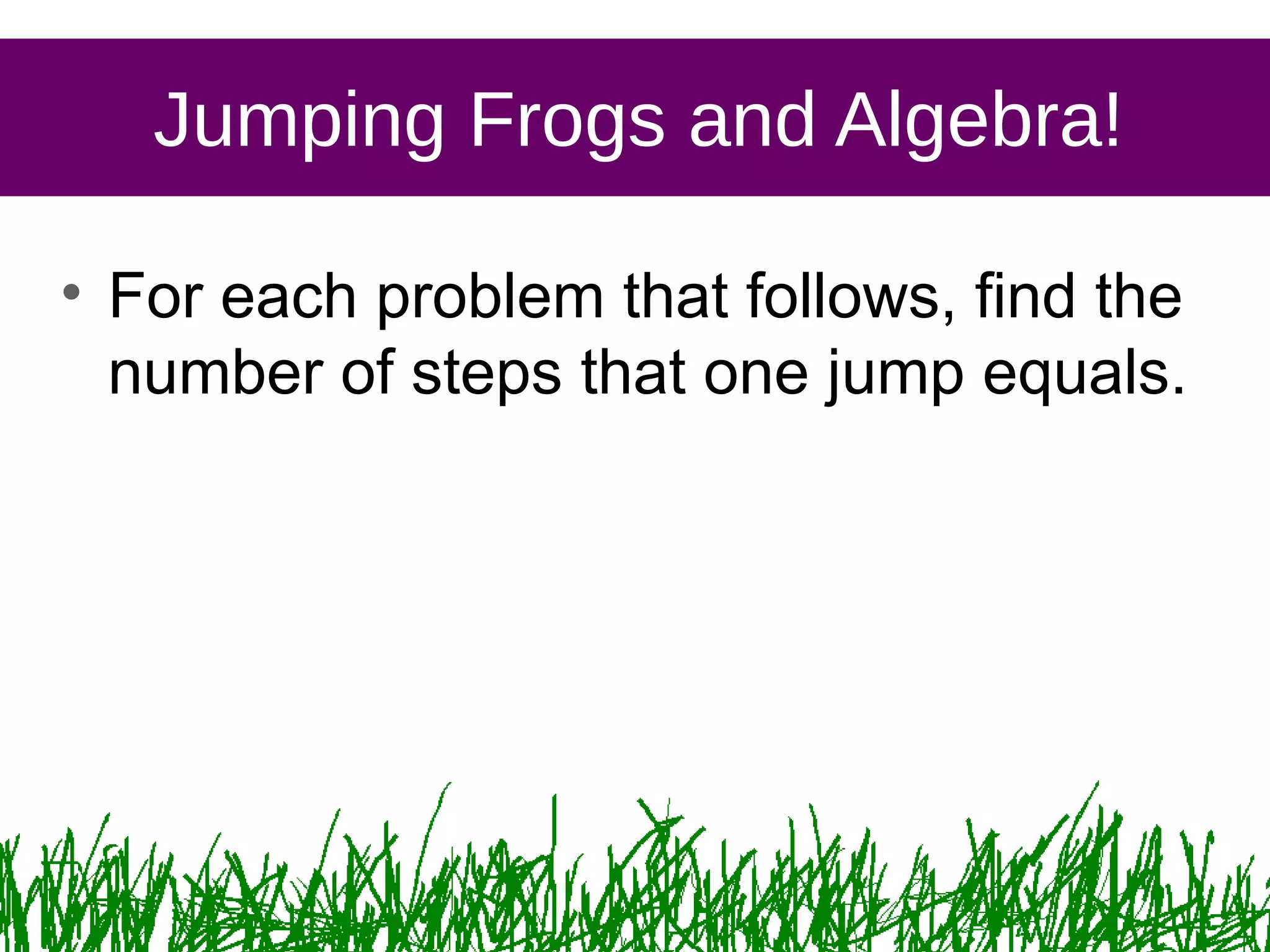 Jumping Frogs Problem | PPT