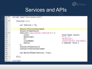 Services and APIs
 