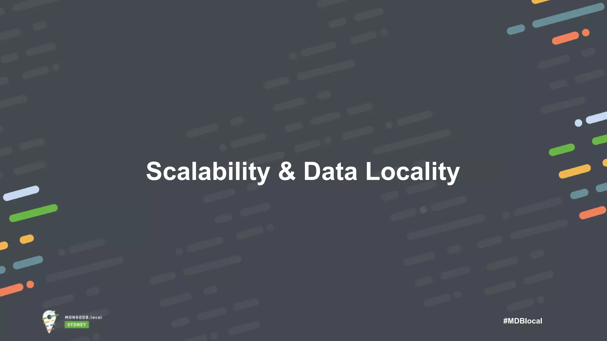#MDBlocal Scalability & Data Locality 