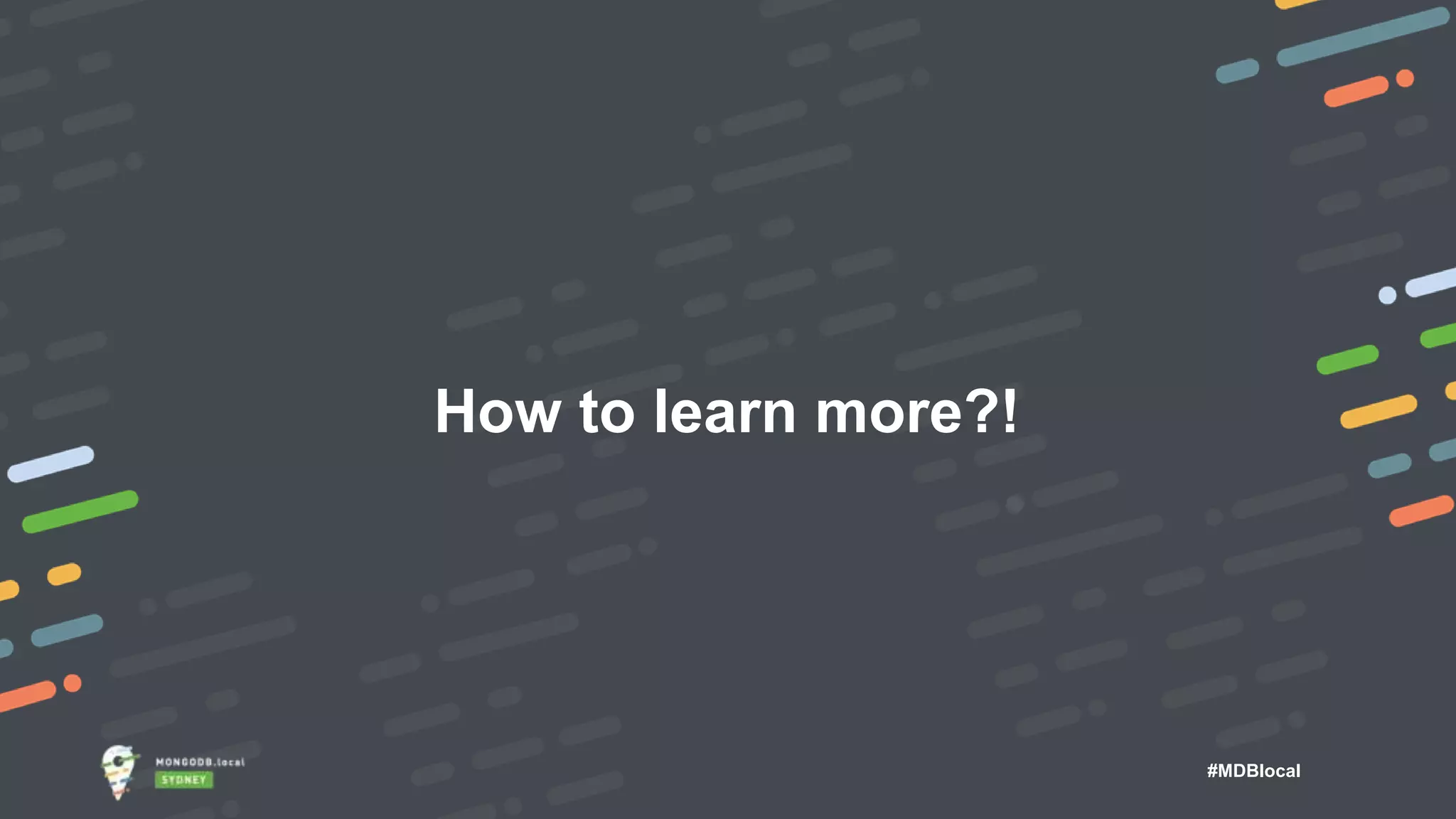 #MDBlocal How to learn more?! 