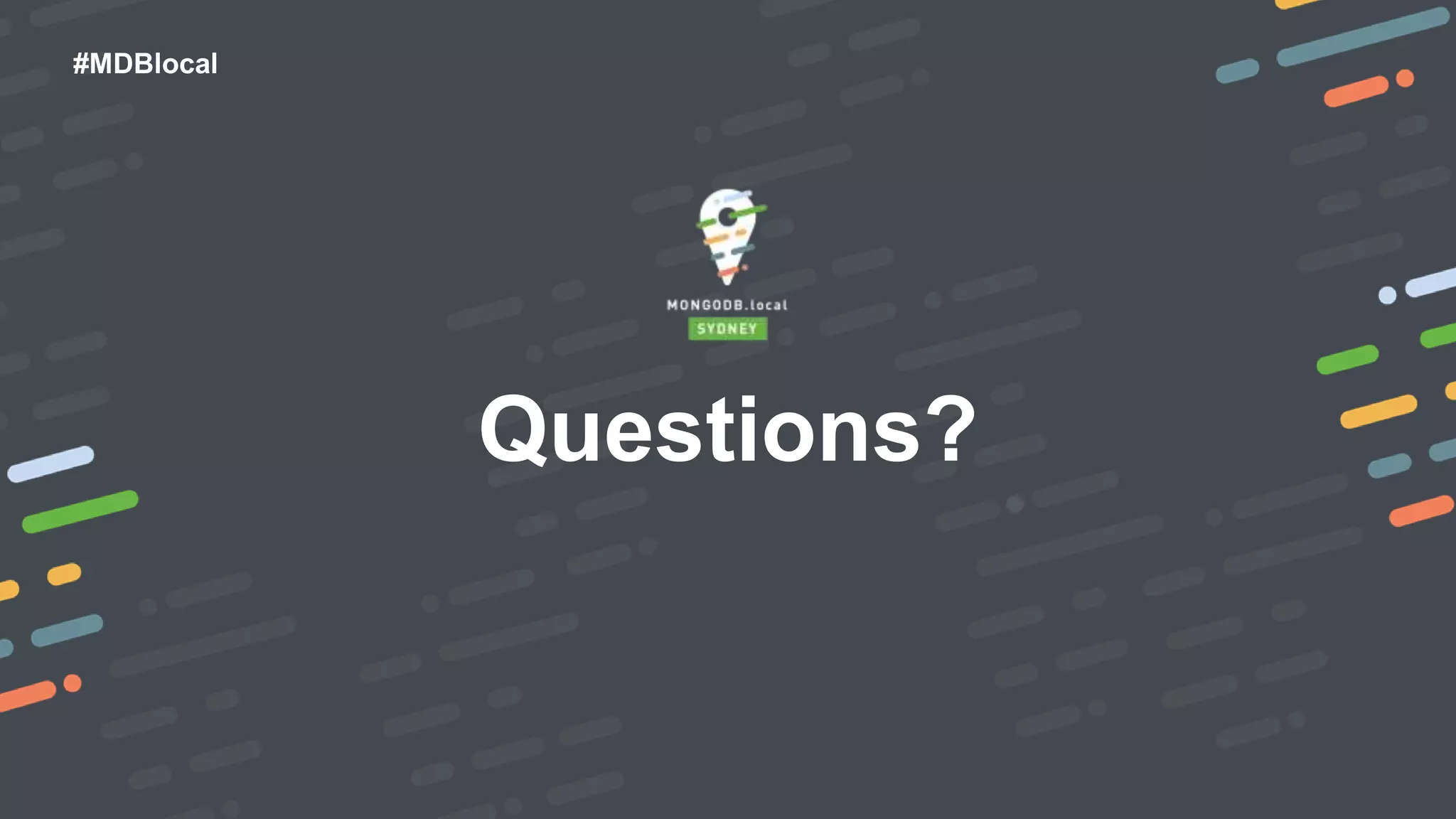 #MDBlocal Questions? 