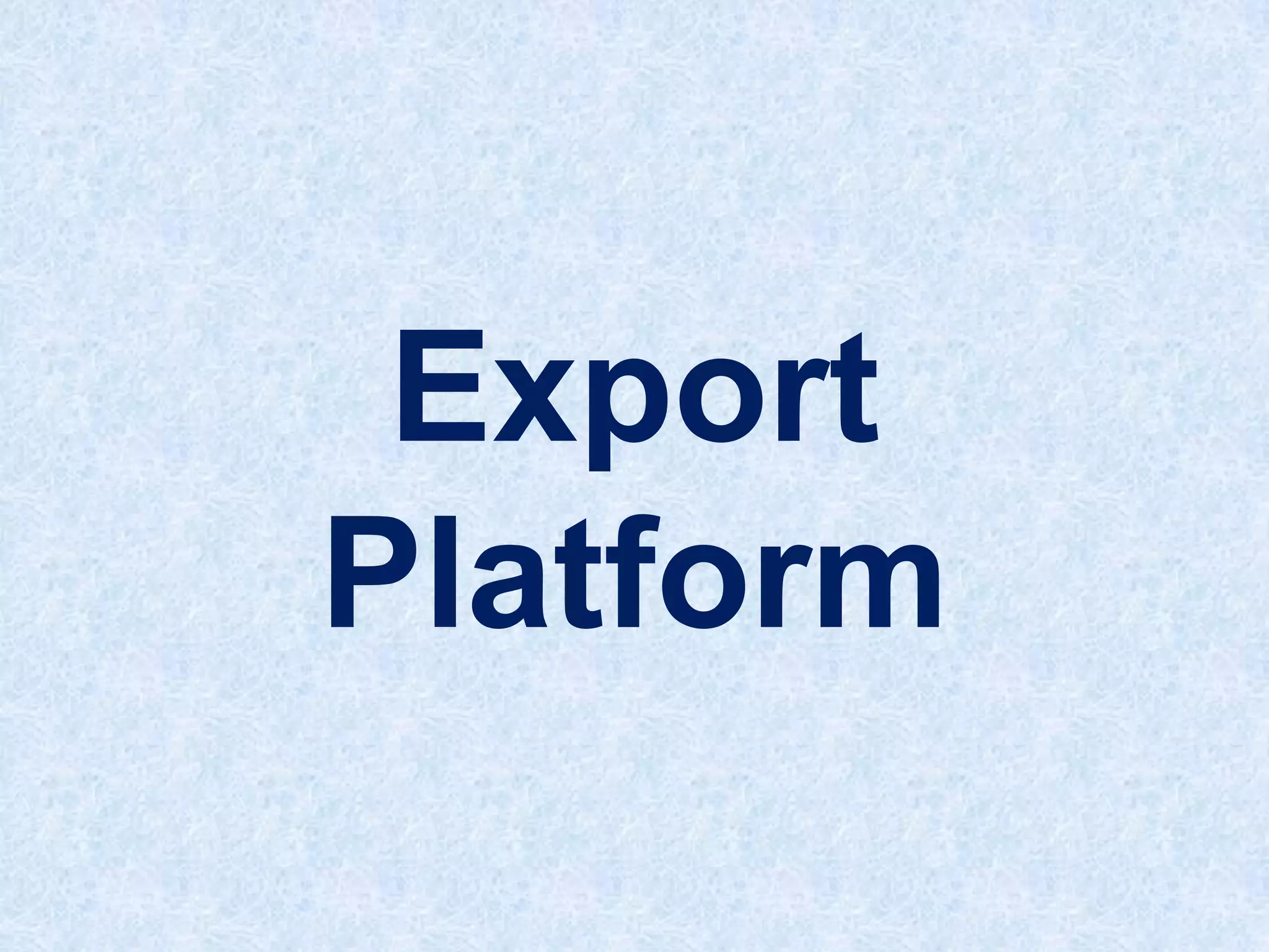 Export
Platform

 