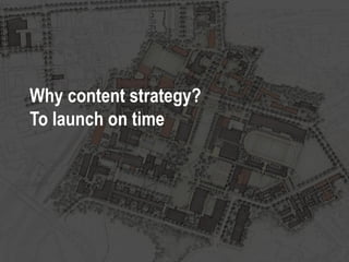 @mbloomstein | #Converge2015 17
© 2015
Insert image of a campus master
plan/architecture
Why content strategy?
To stay wit...