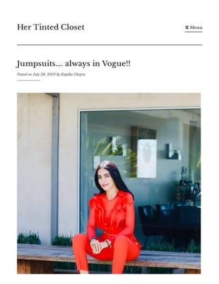 Jumpsuits…. always in Vogue!!
Posted on July 28, 2019 by Rupika Chopra
Her Tinted Closet ☰ Menu
 