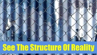 See The Structure Of Reality
 