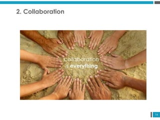 16
2. Collaboration
 